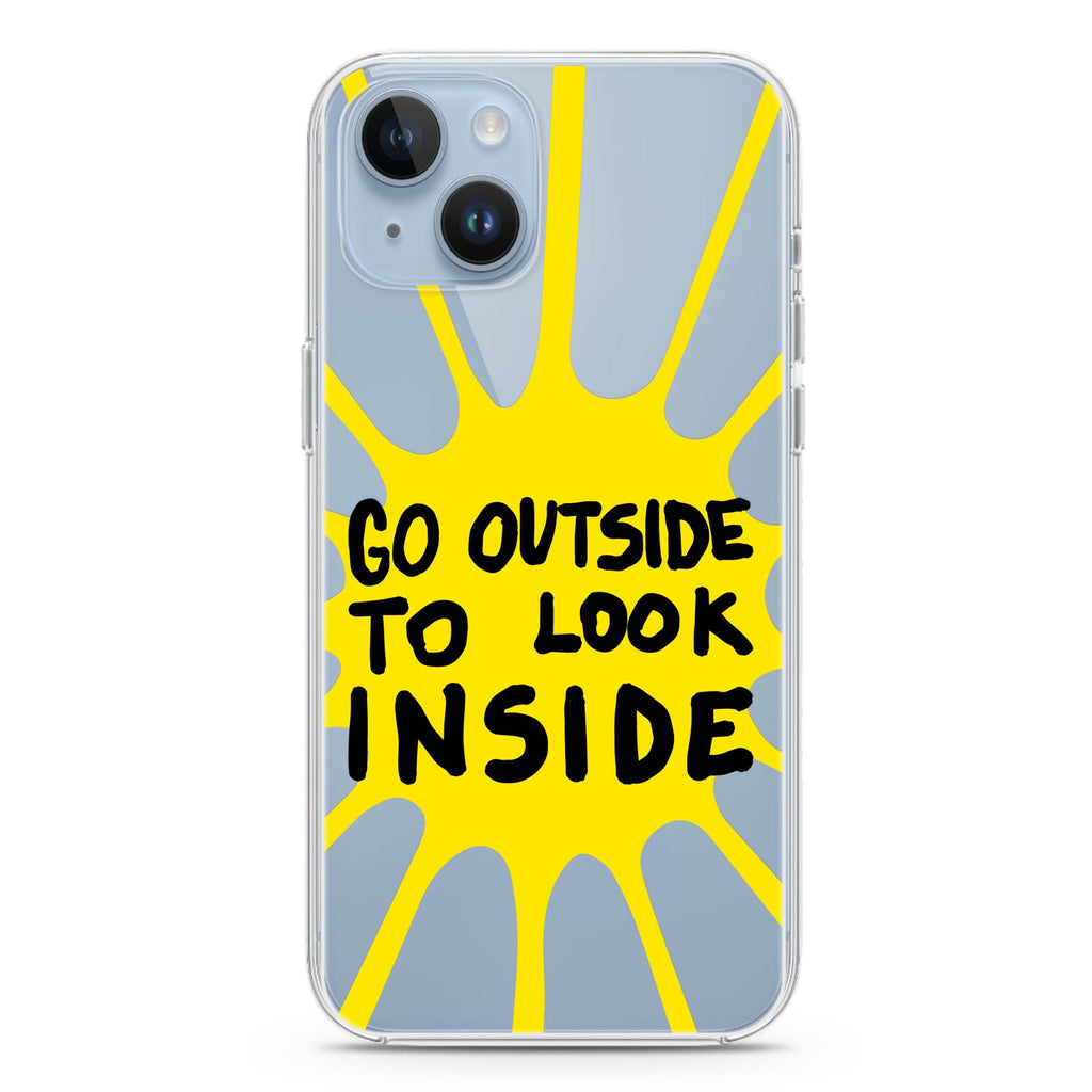 Go Outside to Look INSIDE shine iPhone 14 Plus Ultra Clear Case