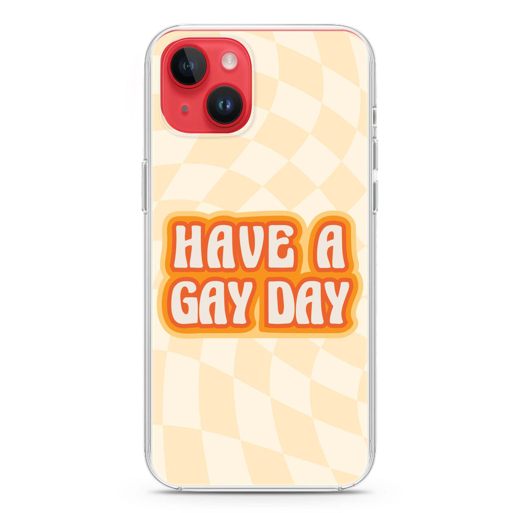 Have a Gay Day iPhone 14 Plus Ultra Clear Case